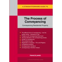 A Straightforward Guide to the Process of Conveyancing Revised Edition