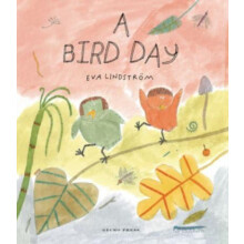 A Bird Day by Eva Lindstrom Hardcover Book