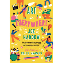 Art is Everywhere by Joe Haddow Paperback Book