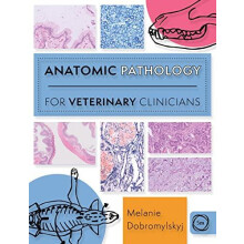 Anatomic Pathology for Veterinary Clinicians by Melanie Dobromylskyj P