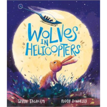 Wolves in Helicopters by Sarah Tagholm Paperback Book