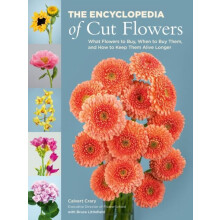 The Encyclopedia of Cut Flowers by Calvert Crary Paperback Book