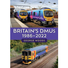 Britains DMUs 19862022 by George Woods Paperback Book
