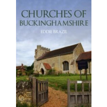Churches of Buckinghamshire by Eddie Brazil Paperback Book