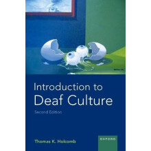 Introduction to Deaf Culture by Holcomb Thomas K. Professor of Deaf St