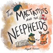 MacTatties and the Neepheids by Abigail Thomson Paperback Book