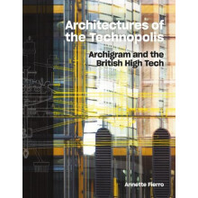 Architectures of the Technopolis by Annette Fierro Hardcover Book