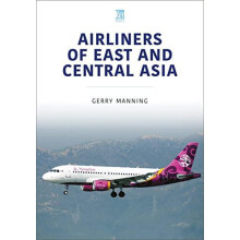 Airliners of East and Central Asia by Gerry Manning Paperback Book