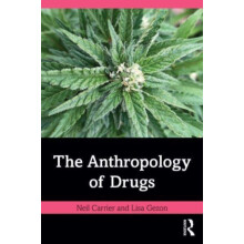 The Anthropology of Drugs by Lisa L. Gezon Paperback Book