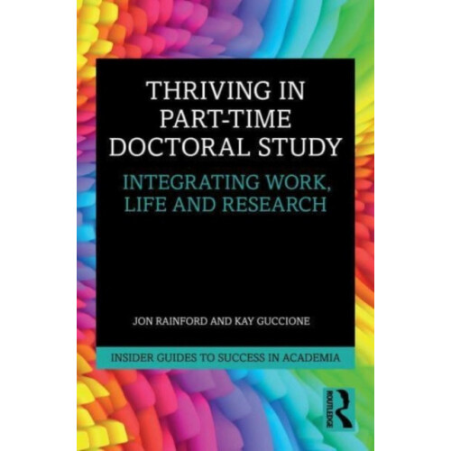 Thriving in PartTime Doctoral Study by Kay Guccione Paperback Book