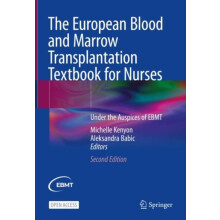 The European Blood and Marrow Transplantation Textbook for Nurses Hard
