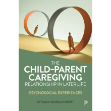 The ChildParent Caregiving Relationship in Later Life by Bethany Psych