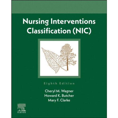 Nursing Interventions Classification NIC by Clarke Mary F. PhD RNBC NE