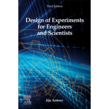 Design of Experiments for Engineers and Scientists by Antony Jiju Prof