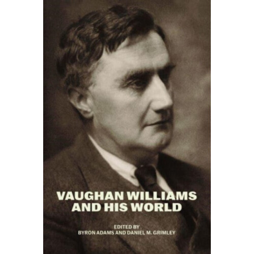 Vaughan Williams and His World Paperback Book