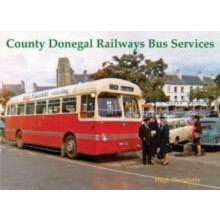 County Donegal Railways Bus Services by Hugh Dougherty Paperback Book