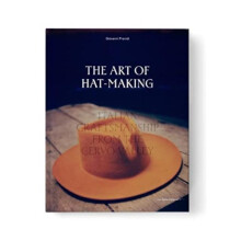 The Art of HatMaking Hardcover Book