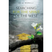 Searching for the Spirit of the West by Luigi Morelli Paperback Book