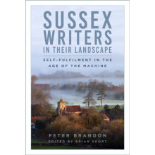Sussex Writers in their Landscape by Peter Brandon Paperback Book