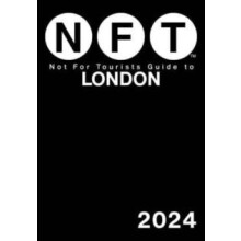 Not For Tourists Guide to London 2024 by Not For Tourists Paperback Bo