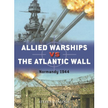 Allied Warships vs the Atlantic Wall by Steven J. Author Zaloga Paperb