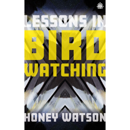 Lessons in Birdwatching by Honey Watson Paperback Book