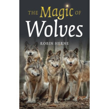 Magic of Wolves The by Robin Herne Paperback Book