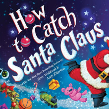 How to Catch Santa Claus by Alice Walstead Hardcover Book