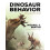 Dinosaur Behavior by Mike Benton Hardcover Book 1