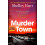 Murder Town by Shelley Burr Hardcover Book 1