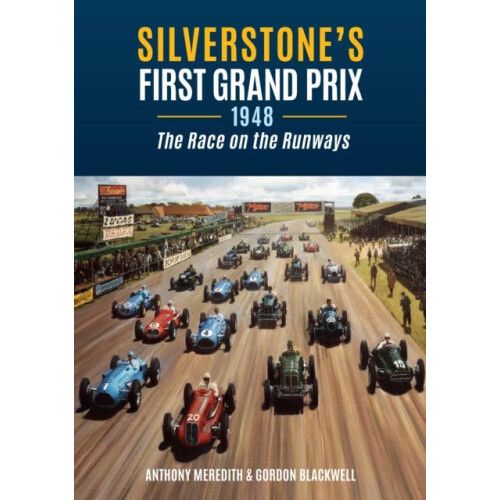 Silverstones First Grand Prix by Gordon Blackwell Paperback Book