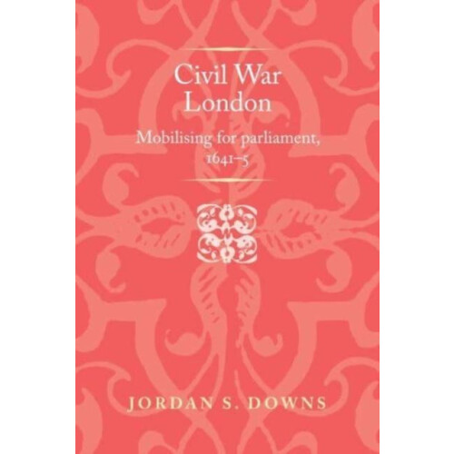 Civil War London by Jordan S. Downs Paperback Book