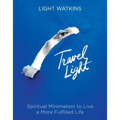 Travel Light by Light Watkins Hardcover Book