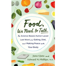 Food We Need to Talk by M.D. Juna Gjata and Edward M. Phillips Hardcov