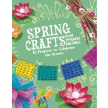 Spring Crafts From Different Cultures by Megan BorgertSpaniol Paperbac