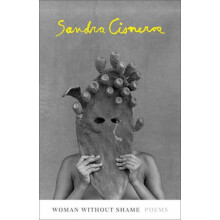 Woman Without Shame by Sandra Cisneros Paperback Book