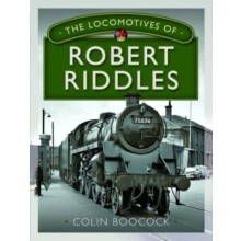 Locomotives of Robert Riddles by Colin Boocock Hardcover Book