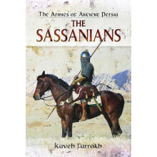 Armies of Ancient Persia by Kaveh Farrokh Paperback Book