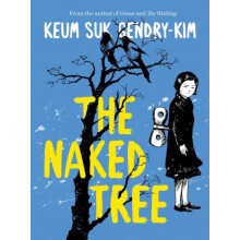 The Naked Tree by Keum suk GendryKim Paperback Book