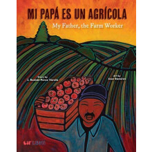 Mi Papa es un Agricola My Father the Farm Worker by Jose Ramirez Hardc