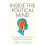 Inside the Political Mind by Greg Power Hardcover Book 1