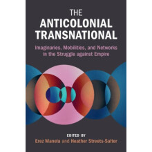 The Anticolonial Transnational Paperback Book