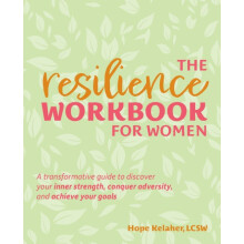 Resilience Workbook for Women by Hope Kelaher Paperback Book