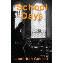 School Days by Jonathan Galassi Paperback Book