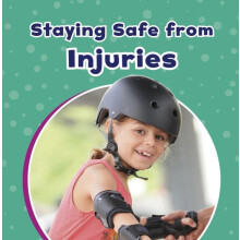 Staying Safe from Injuries by Mari Schuh Paperback Book