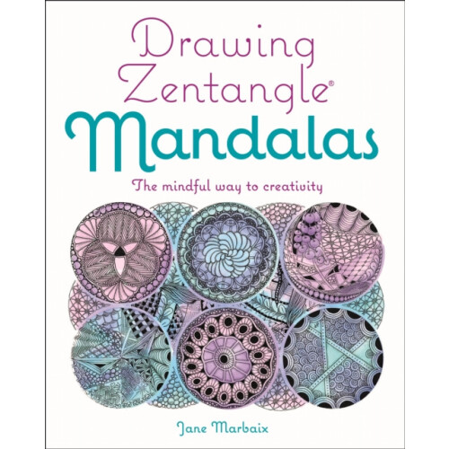 Drawing Zentangle Mandalas by Jane Marbaix Paperback Book