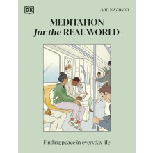 Meditation for the Real World by Ann Swanson Hardcover Book