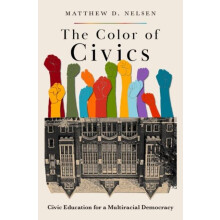 The Color of Civics by Nelsen Matthew D. Assistant Professor of Politi