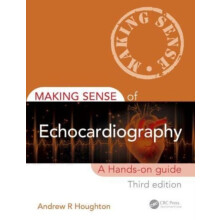 Making Sense of Echocardiography by Houghton Andrew R. Consultant Card