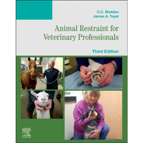 Animal Restraint for Veterinary Professionals by Topel James Instructo